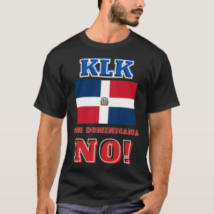 KLK con Dominicana Geen Dominicaanse Republiek Spe T-shirt