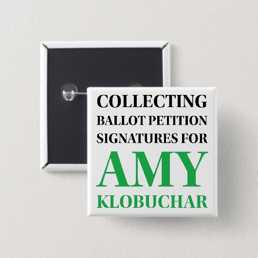 Klobuchar Collect Signatures Square Button (Voorkant /achterkant)