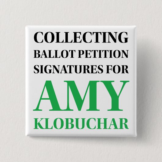 Klobuchar Collect Signatures Square Button (Voorkant)