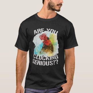 Klok je op Serieuze Grappige Kip Art Rooster T-shirt
