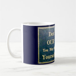 Klop onze koffie niet  bewegwijzering donkerblauw koffiemok