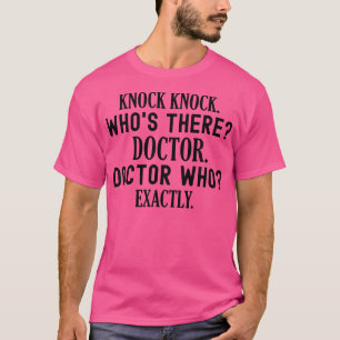 Klop. Wie is er een grappige dokter T-shirt