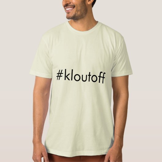 #kloutoff t-shirt (Voorkant)
