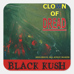 KLOWN VAN VREES ZWARTE KUSH VIERKANTE STICKER