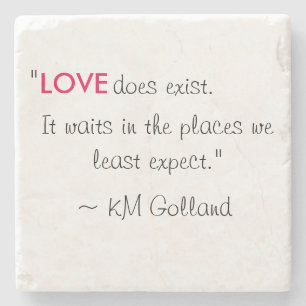 KM Golland "Love do existent" Quote Onderzetter