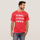KMSL BIJ UW SWAG T-SHIRT (Voorkant volledig)