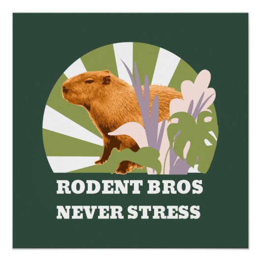 Knaagdier Broers Nooit Stress Capybara Perfect Poster (Voorkant)