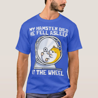 Knaagdieren Hamster Meme Hamster Ras Hamster Gewoo T-shirt