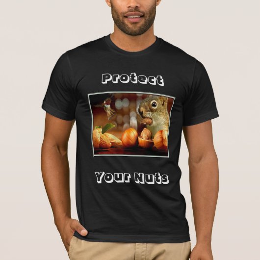 Knaagdieren of een man beschermen je noten. t-shirt (Voorkant)