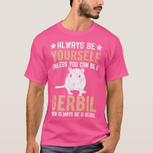 Knaagdieren zijn altijd jezelf, tenzij je een kiem t-shirt