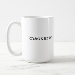 Knackered - Britse slang Koffiemok