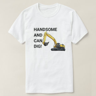 Knap en Kan Graven Graafmachine Bouw Grappig T-shirt