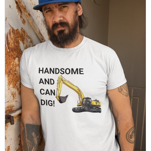 Knap en Kan Graven Graafmachine Bouw Grappig T-shirt