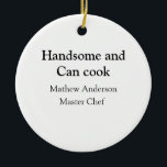 Knap en kan koken en naam toevoegen master chef da keramisch ornament<br><div class="desc">ontwerp</div>