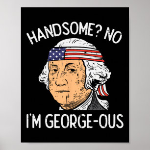 Knap maar niet beeldschoon Washington Grappige 4 j Poster