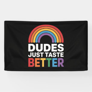 Knapen Smaken gewoon beter Grappige Homoseksuele R Spandoek