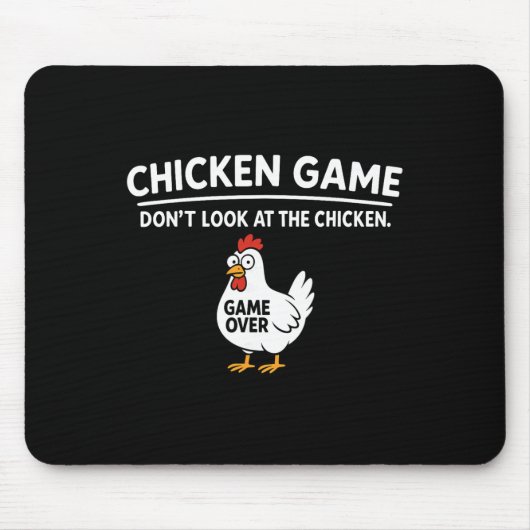 Knappe kip spelletje Kijk niet naar de kip Grappig Muismat (Voorkant)