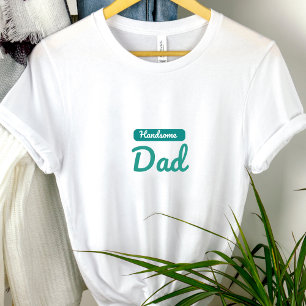 Knappe vader - de beste titel die een Man kan hebb T-shirt