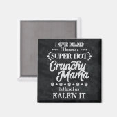 Knapperige Mama Kale'n It Pun Magnet (Voorkant / Achterkant)