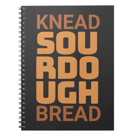 Knead Sourdough Bread Baker Broodjesmaker Notitieboek (Voorkant)