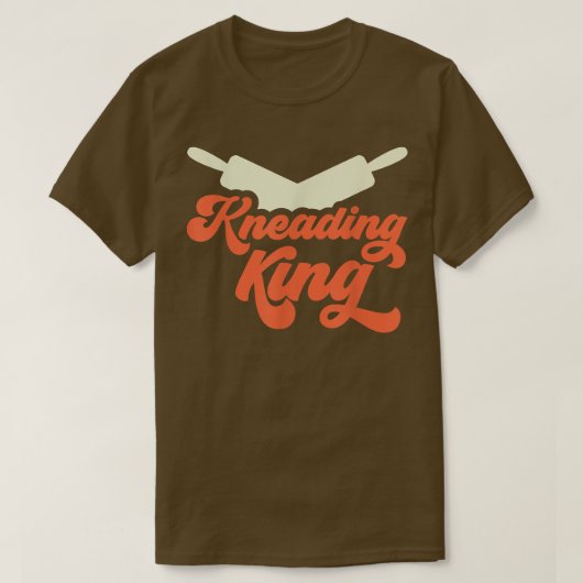 Kneading King Bread Dough Baker Baking T-Shirt (Design voorkant)