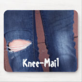 Knee-Mail mousepad Muismat (Voorkant)