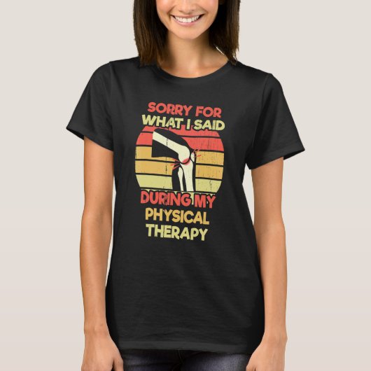 Knee Replacemen physical therapist PT Surgery T-shirt (Voorkant)