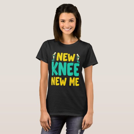 Knee Replacement Recovery New Knee New Me After Su T-shirt (Voorkant volledig)