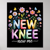 Knee Replacement Recovery Surgery Funny New Knee N Poster (Voorkant)