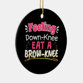 Knee Surgery Positivity Pun - Cute Brownie Keramisch Ornament (Rechts)