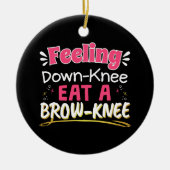Knee Surgery Positivity Pun - Cute Brownie Keramisch Ornament (Voorkant)