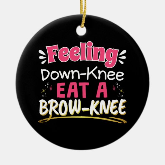 Knee Surgery Positivity Pun - Cute Brownie Keramisch Ornament (Voorkant)
