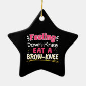 Knee Surgery Positivity Pun - Cute Brownie Keramisch Ornament (Voorkant)