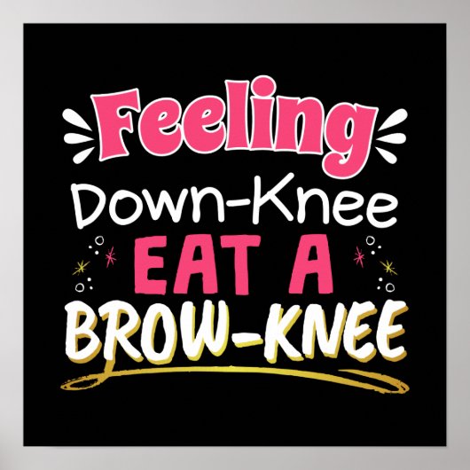 Knee Surgery Positivity Pun - Cute Brownie Poster (Voorkant)