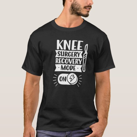 Knee Surgery Recovery Mode On Operation Patient Kn T-shirt (Voorkant)