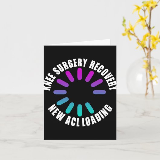 Knee Surgery Recovery New Acl Loading Funny Get We Kaart (Gele Bloem)