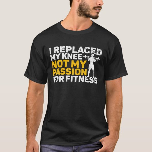 Knee Surgery Replaced Knee Not Passion TKR Knee Re T-shirt (Voorkant)