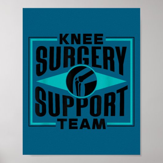 Knee Surgery Suprt Team Patient Knees Recovery Ope Poster (Voorkant)