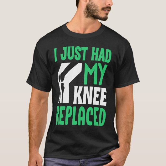 Knee Surgery Survivor I Just Had Knee Replacement  T-shirt (Voorkant)
