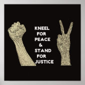 Kneel for Peace and Stand for Justice Poster (Voorkant)