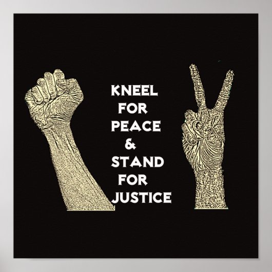 Kneel for Peace and Stand for Justice Poster (Voorkant)