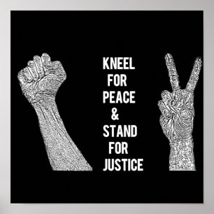 Kneel for Peace and Stand for Justice Poster