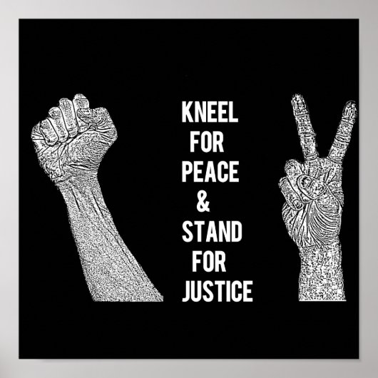 Kneel for Peace and Stand for Justice Poster (Voorkant)