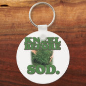 Kneel voor Sod Sleutelhanger (Voorkant)