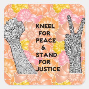 Kneel voor vrede en rechtvaardigheid vierkante sticker