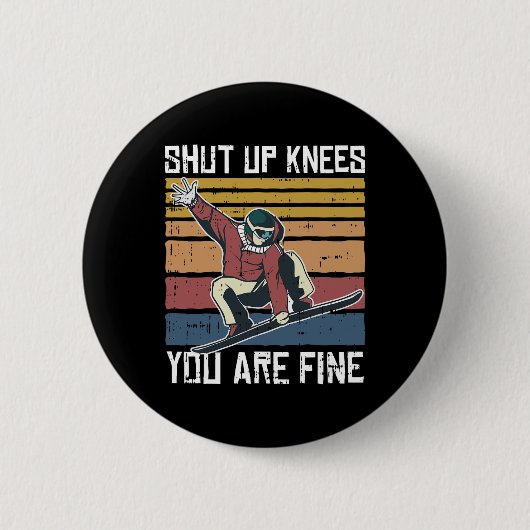 Knees Youre Fine Snowboard Funny Snowboard Ronde Button 5,7 Cm (Voorkant)