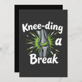 Knie-ding een breuk grappige knie vervanging kaart (Voorkant / Achterkant)