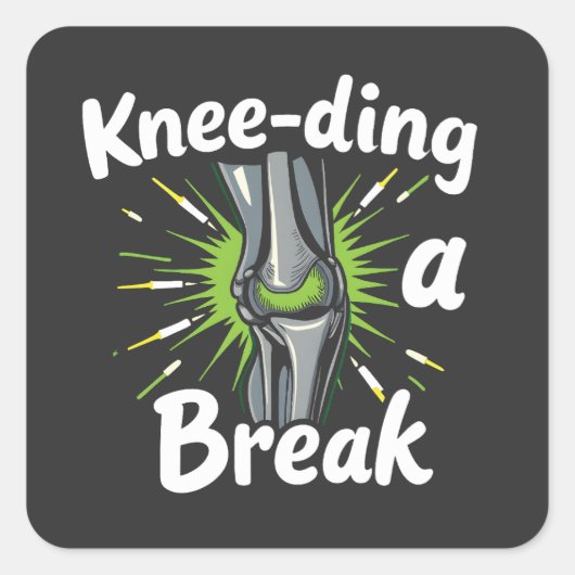 Knie-ding een breuk grappige knie vervanging vierkante sticker (Voorkant)