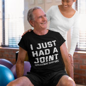 Knie Replacement had net een joint Funny Chirgery T-shirt