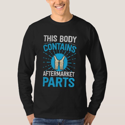 Knie Replacement Surgery Body bevat Aftermarket T-shirt (Voorkant)